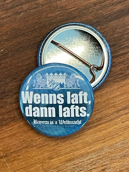 Ansteckbutton "Wenns laft, dann lafts"